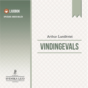 Vindingevals (ljudbok) av Arthur Lundkvist