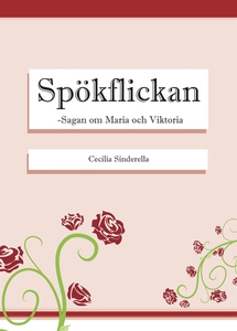 Spökflickan-Sagan om Maria och Viktoria (e-bok)