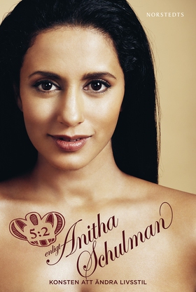 5:2 enligt Anitha Schulman : konsten att ändra