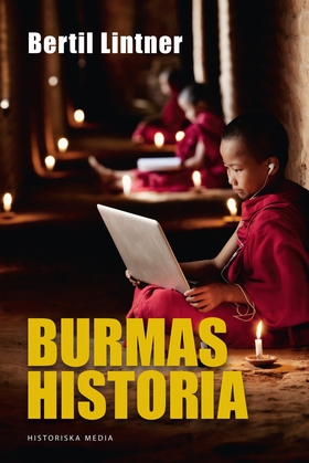 Burmas historia (e-bok) av Bertil Lintner