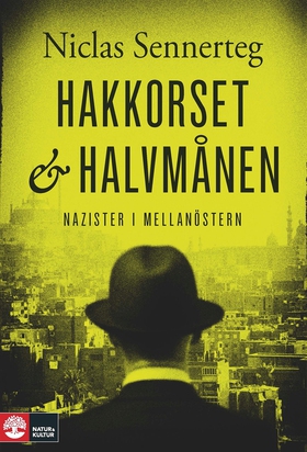 Hakkorset och halvmånen (e-bok) av Niclas Senne