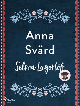 Anna Svärd (e-bok) av Selma Lagerlöf