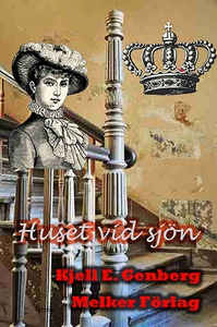 Huset vid sjön (e-bok) av Kjell E. Genberg