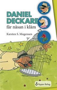 Daniel Deckare får näsan i kläm (e-bok) av Kars