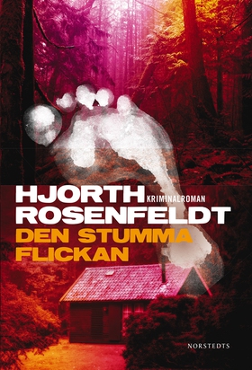 Den stumma flickan (e-bok) av Hans Rosenfeldt,