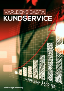 Världens bästa kundservice (e-bok) av Madeleine