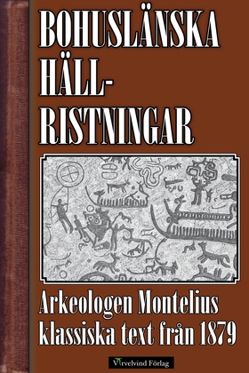 Bohuslänska hällristningar (e-bok) av Oscar Mon