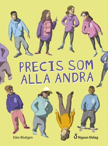 Precis som alla andra (e-bok) av Kåre Bluitgen
