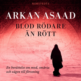 Blod rödare än rött (ljudbok) av Arkan Asaad