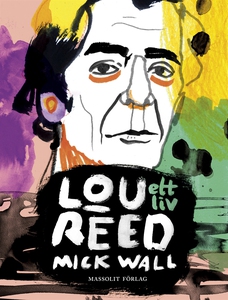 Lou Reed - Ett liv (e-bok) av Mick Wall