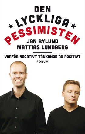 Den lyckliga pessimisten (e-bok) av Mattias Lun