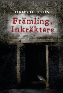 Främling. Inkräktare (e-bok) av Hans Olsson