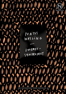 Gourmetsyndromet (e-bok) av Pontus Wasling