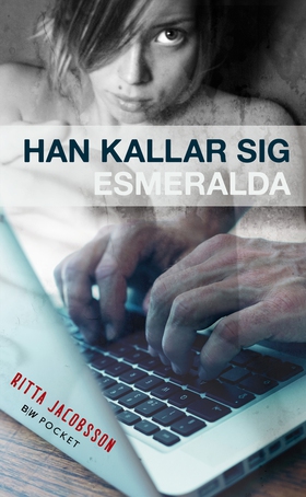 Han kallar sig Esmeralda (e-bok) av Ritta Jacob