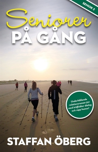 Seniorer på gång (e-bok) av Staffan Öberg