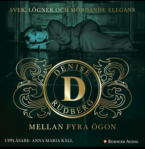 Mellan fyra ögon (ljudbok) av Denise Rudberg