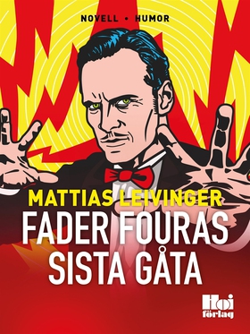 Fader Fouras sista gåta (e-bok) av Mattias Leiv