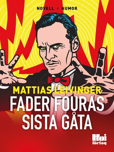 Fader Fouras sista gåta (e-bok) av Mattias Leiv