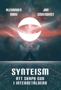 Synteism - Att skapa Gud i Internetåldern (e-bo