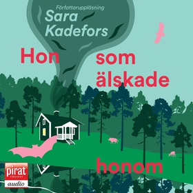 Hon som älskade honom (ljudbok) av Sara Kadefor