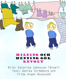 Hilding och Henning gör revolt (e-bok) av Frida