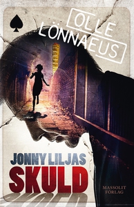 Jonny Liljas skuld (e-bok) av Olle Lönnaeus