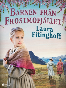 Barnen från Frostmofjället (e-bok) av Laura Fit