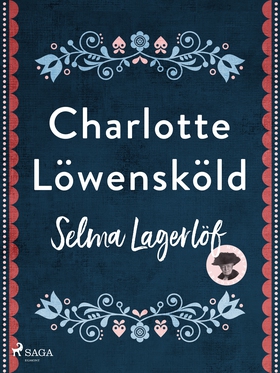 Charlotte Löwensköld (e-bok) av Selma Lagerlöf