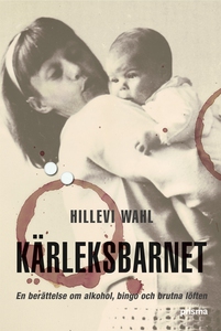 Kärleksbarnet (e-bok) av Hillevi Wahl