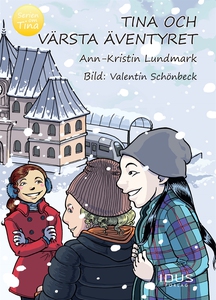 Tina och värsta äventyret (e-bok) av Ann-Kristi
