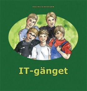 IT-Gänget (e-bok) av Regina Birkehorn