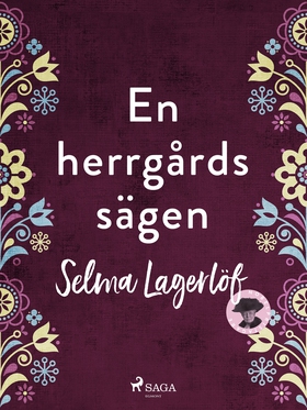 En herrgårdssägen (e-bok) av Selma Lagerlöf