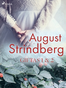 Giftas 1 & 2 (e-bok) av August Strindberg
