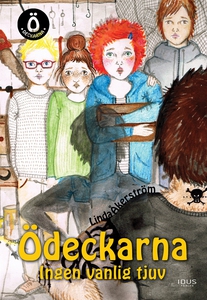 Ödeckarna - Ingen vanlig tjuv (e-bok) av Linda