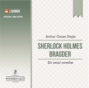 Sherlock Holmes bragder : ett antal noveller (l