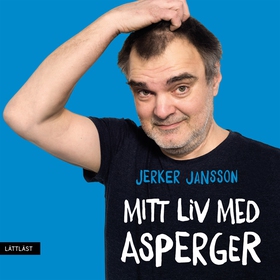 Mitt liv med Asperger (lättläst) (ljudbok) av J