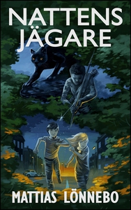 Nattens jägare (e-bok) av Mattias Lönnebo