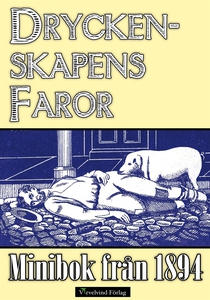 Minibok: Dryckenskapens faror 1894 (e-bok) av J