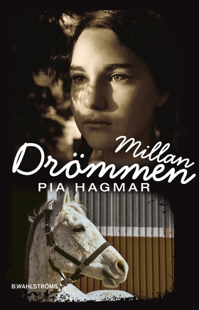 Millan 3 - Drömmen (e-bok) av Pia Hagmar