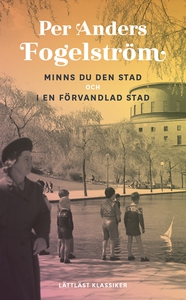Minns du den stad och I en förvandlad stad / Lä