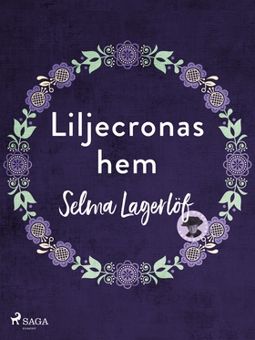 Liljecronas hem (e-bok) av Selma Lagerlöf