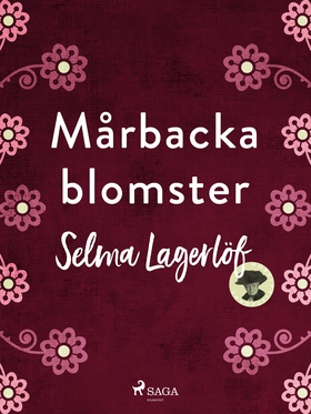 Mårbackablomster (e-bok) av Selma Lagerlöf
