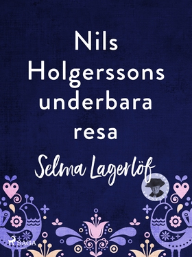 Nils Holgerssons underbara resa (e-bok) av Selm