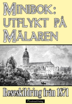 Minibok: En utflykt på Mälaren 1871 (e-bok) av 