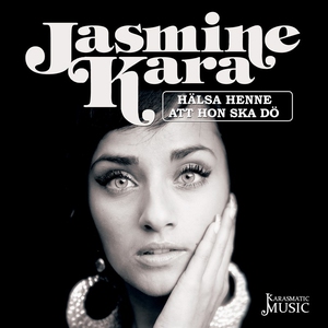 Hälsa henne att hon ska dö (ljudbok) av Jasmine