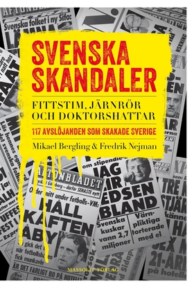 Svenska skandaler : fittstim, järnrör och dokto