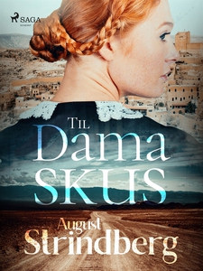 Till Damaskus (e-bok) av August Strindberg