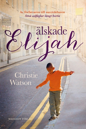 Älskade Elijah (e-bok) av Christie Watson