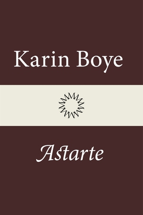 Astarte (e-bok) av Karin Boye