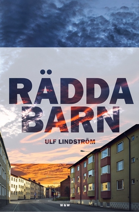 Rädda barn (e-bok) av Ulf Lindström